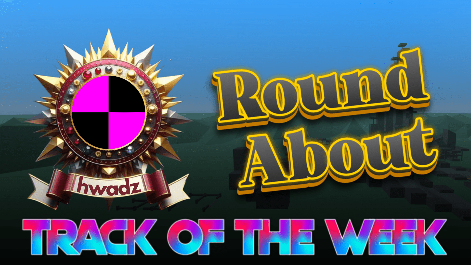 Roundabout - Track of the week ( 06-10-2024 )