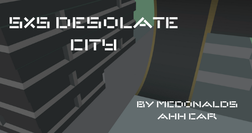 5X5 DESOLATE CITY 1