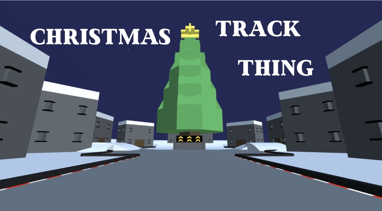 Christmas Track Thin g